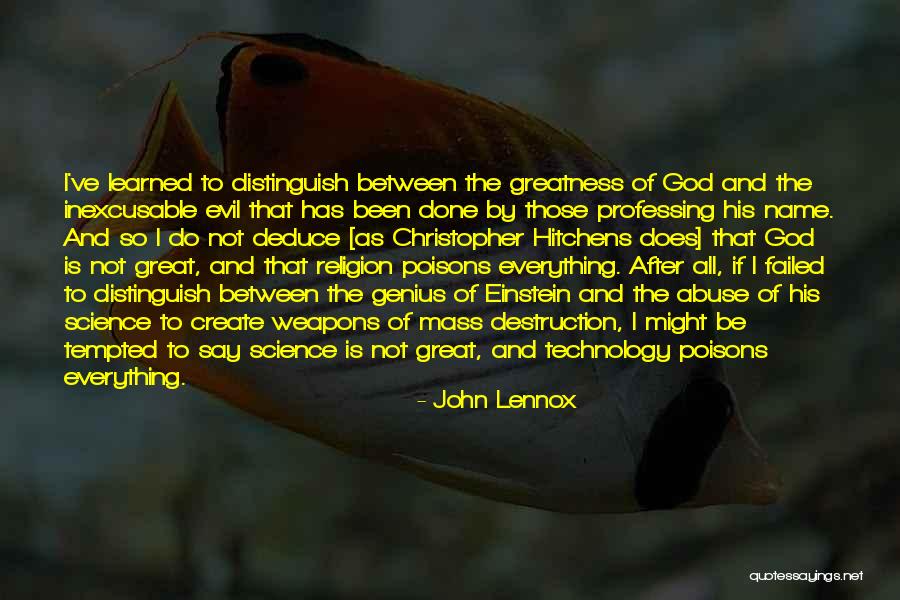 How Great Technology Is Quotes By John Lennox