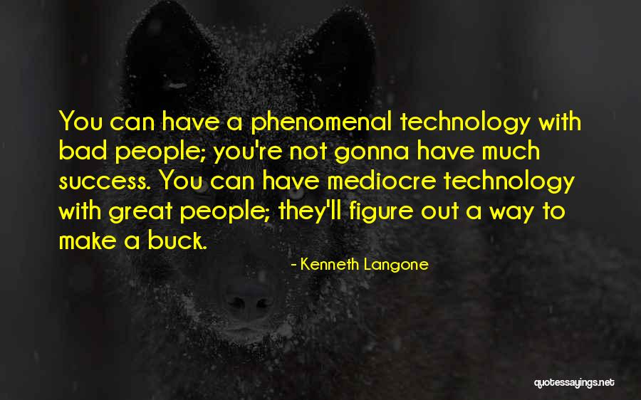 How Great Technology Is Quotes By Kenneth Langone