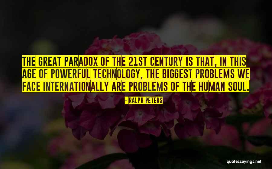 How Great Technology Is Quotes By Ralph Peters