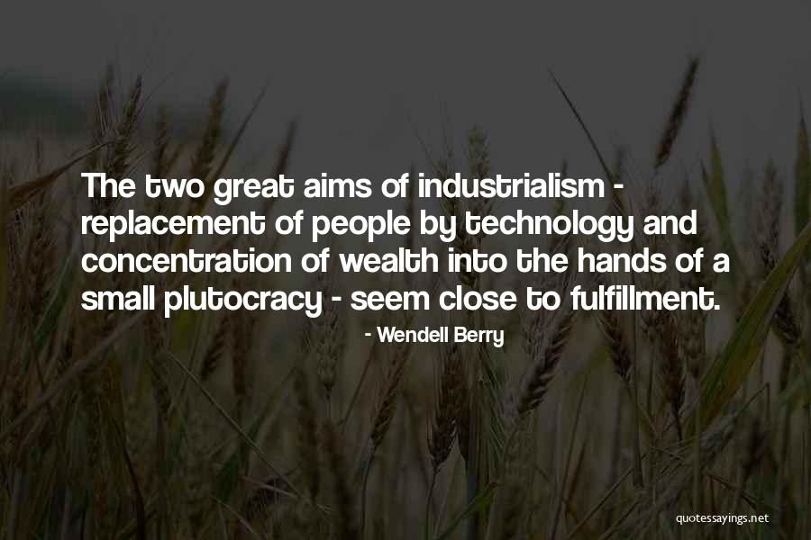 How Great Technology Is Quotes By Wendell Berry