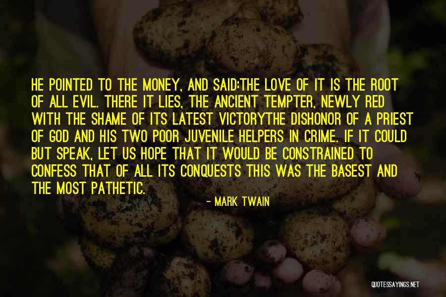 How Greed Is The Root Of All Evil Quotes By Mark Twain How Greed Is The Root Of All Evil Quotes By Mark Twain