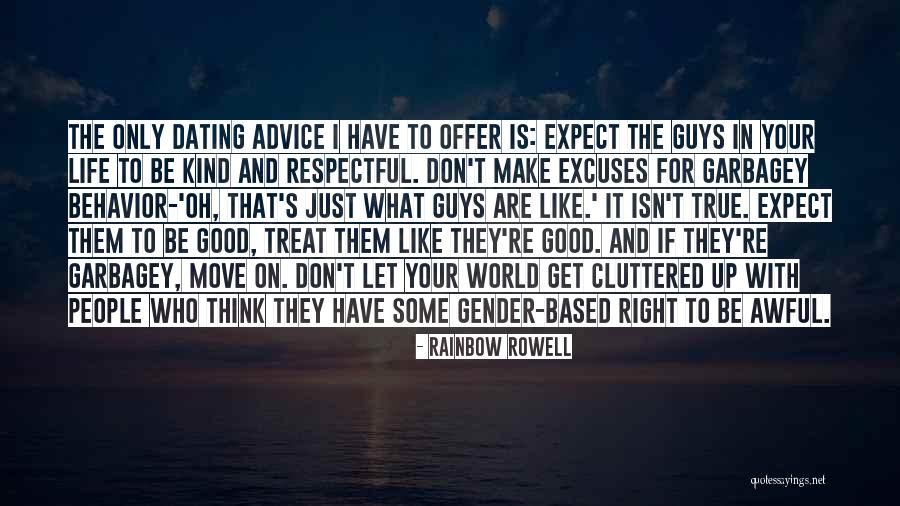 How Guys Should Treat You Quotes By Rainbow Rowell How Guys Should Treat You Quotes By Rainbow Rowell