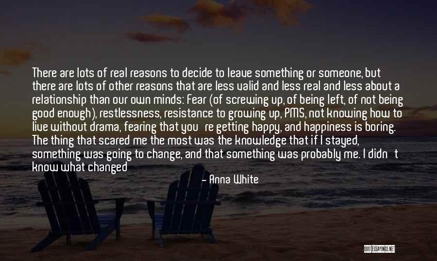 How Happy You Are Quotes By Anna White How Happy You Are Quotes By Anna White