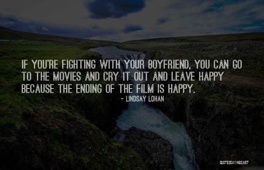 How Happy You Are With Your Boyfriend Quotes By Lindsay Lohan