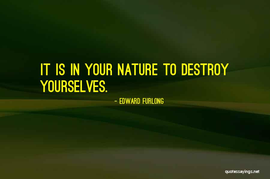 How Hard It Is To Find A Good Man Quotes By Edward Furlong How Hard It Is To Find A Good Man Quotes By Edward Furlong