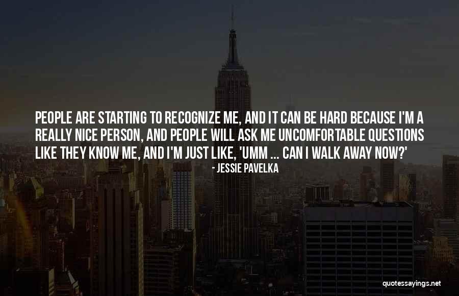 How Hard It Is To Walk Away Quotes By Jessie Pavelka How Hard It Is To Walk Away Quotes By Jessie Pavelka