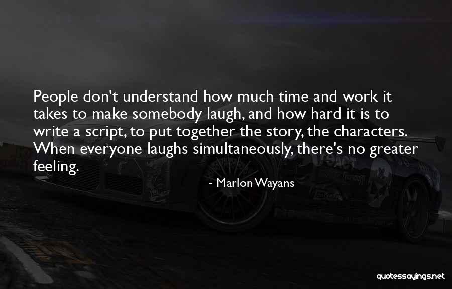 How Hard It Is To Write Quotes By Marlon Wayans How Hard It Is To Write Quotes By Marlon Wayans