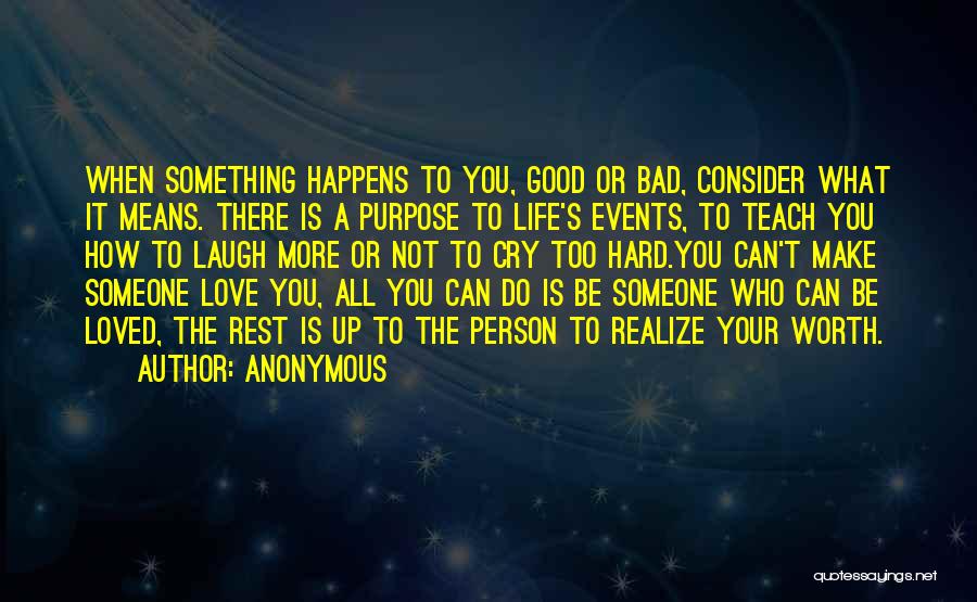 How Hard Life Can Be Quotes By Anonymous