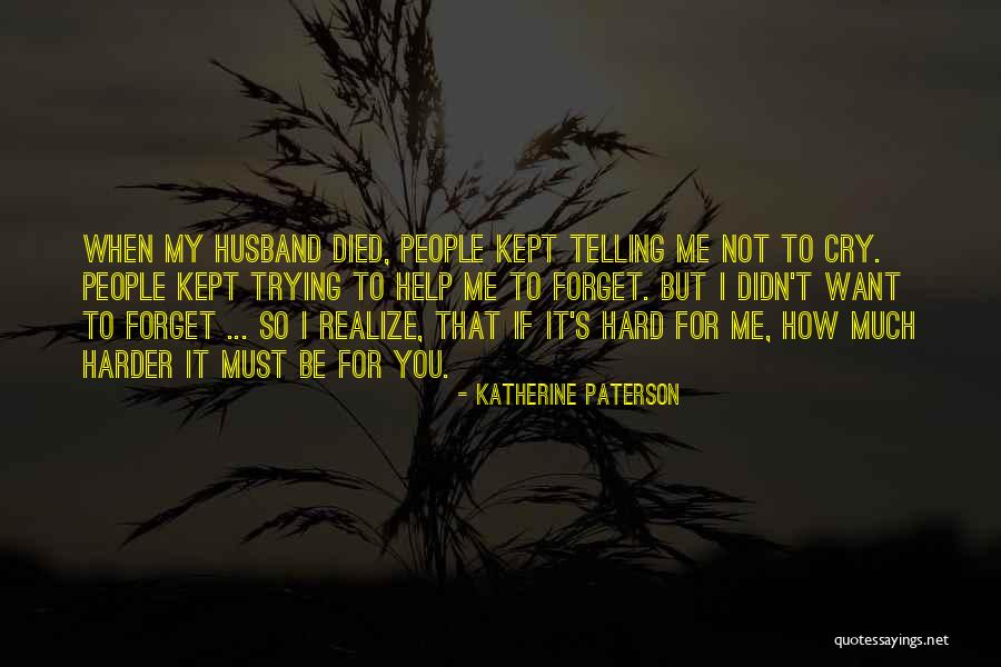 How Hard Life Quotes By Katherine Paterson