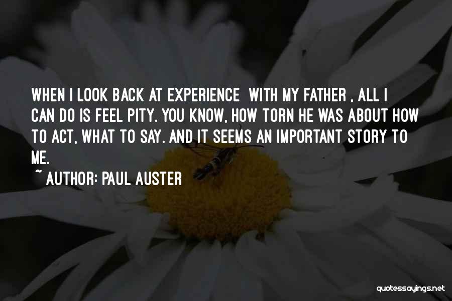 How He Looks At Me Quotes By Paul Auster