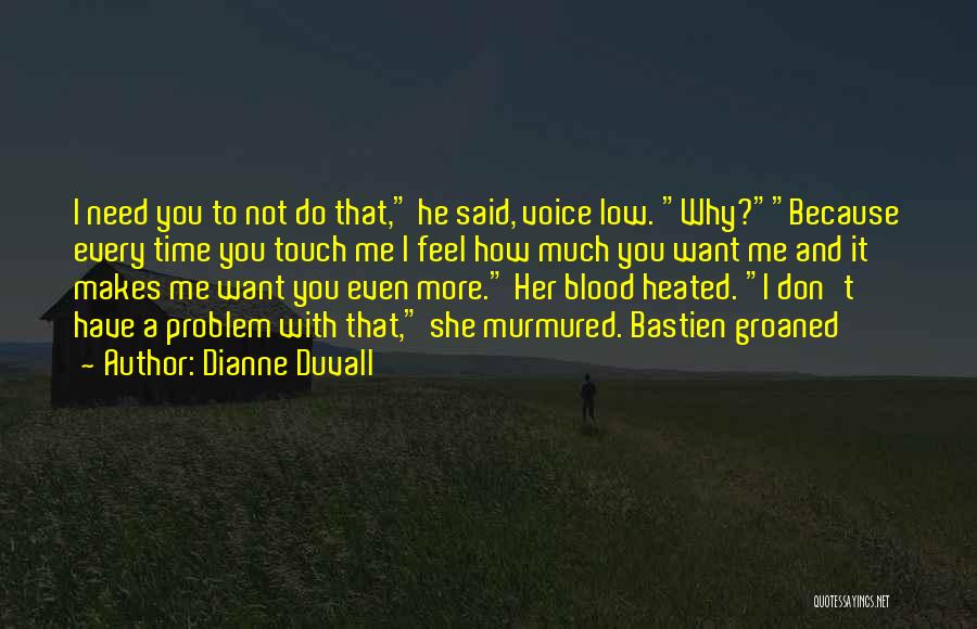 How He Makes You Feel Quotes By Dianne Duvall