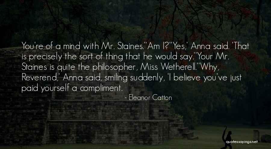 How He Will Miss Me Quotes By Eleanor Catton How He Will Miss Me Quotes By Eleanor Catton