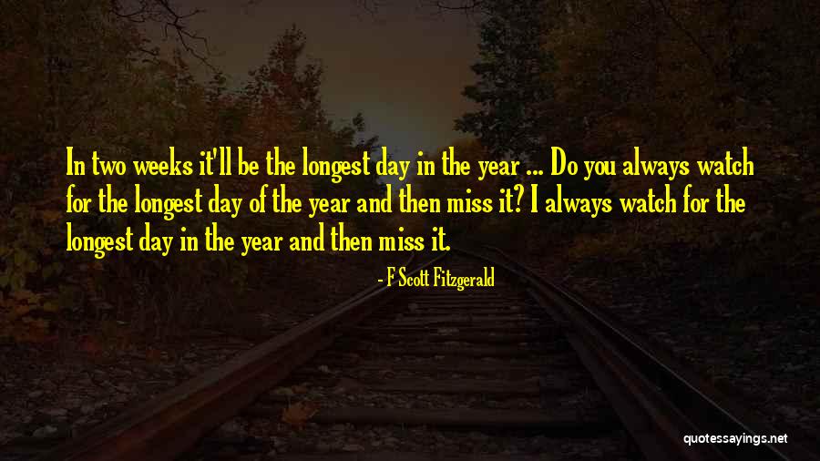 How He Will Miss Me Quotes By F Scott Fitzgerald