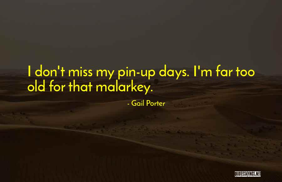 How He Will Miss Me Quotes By Gail Porter How He Will Miss Me Quotes By Gail Porter