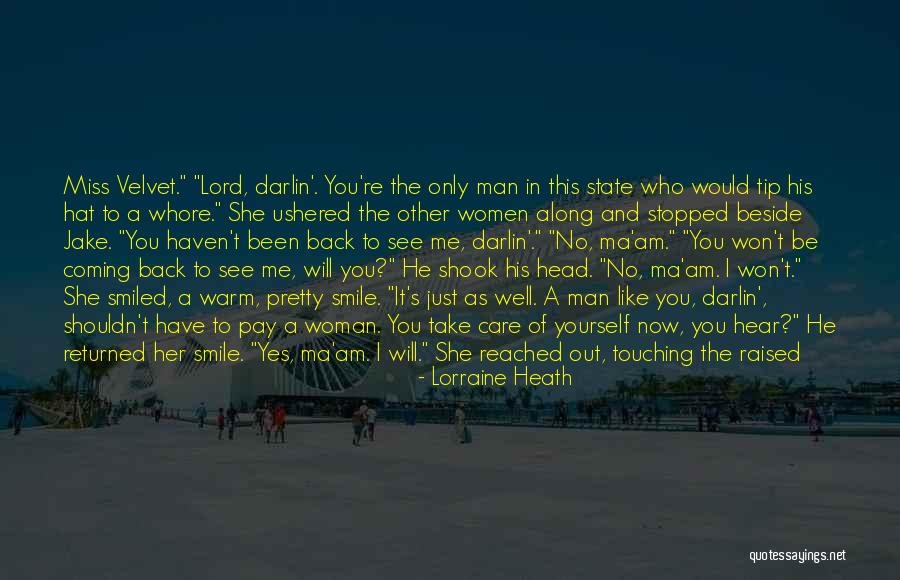 How He Will Miss Me Quotes By Lorraine Heath How He Will Miss Me Quotes By Lorraine Heath