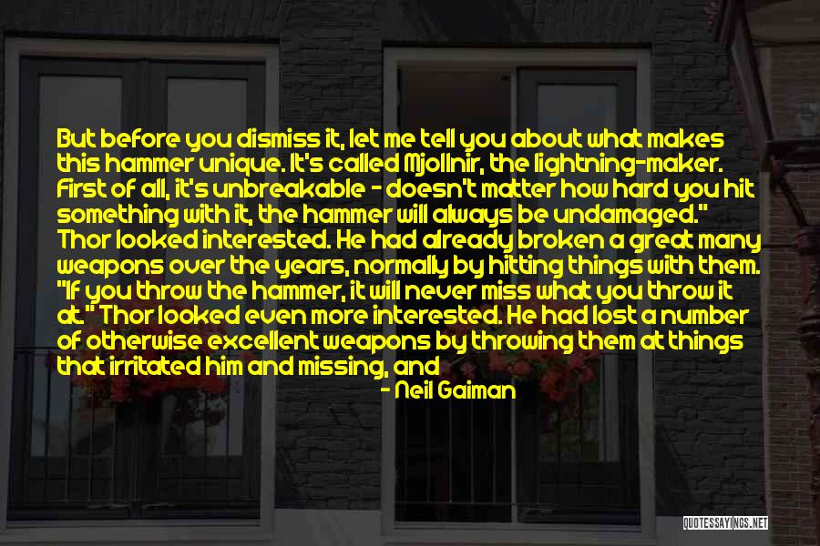 How He Will Miss Me Quotes By Neil Gaiman How He Will Miss Me Quotes By Neil Gaiman