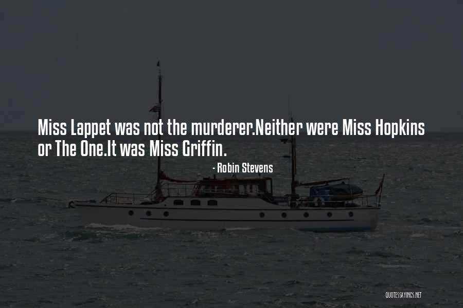 How He Will Miss Me Quotes By Robin Stevens How He Will Miss Me Quotes By Robin Stevens