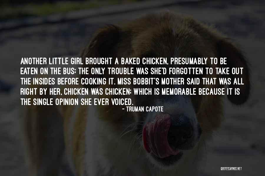 How He Will Miss Me Quotes By Truman Capote How He Will Miss Me Quotes By Truman Capote