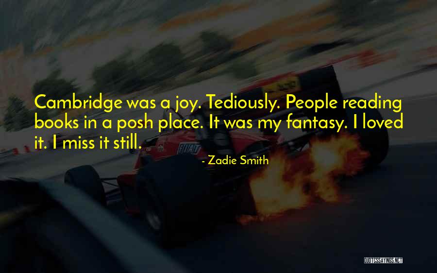 How He Will Miss Me Quotes By Zadie Smith How He Will Miss Me Quotes By Zadie Smith