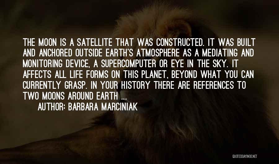 How History Affects Us Quotes By Barbara Marciniak