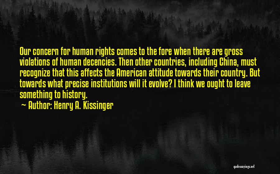 How History Affects Us Quotes By Henry A. Kissinger