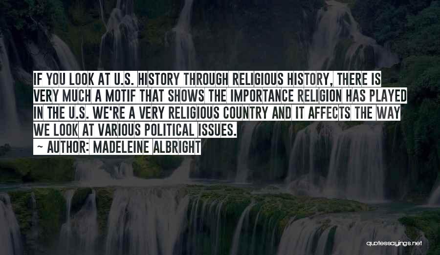 How History Affects Us Quotes By Madeleine Albright