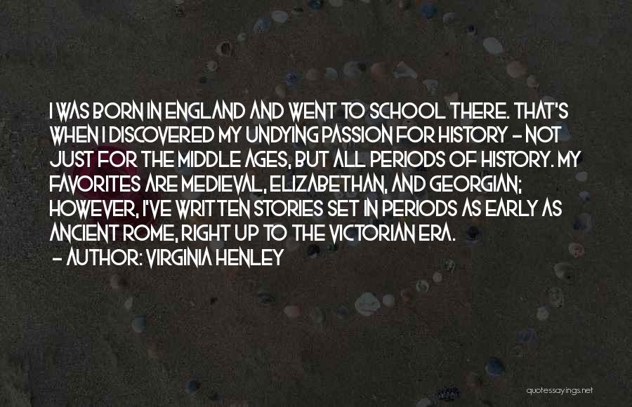 How History Is Written Quotes By Virginia Henley