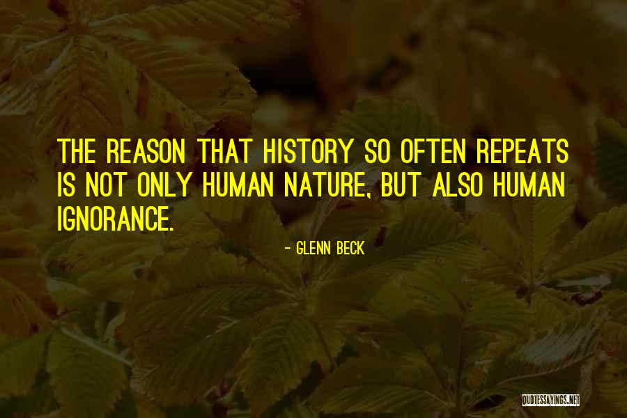 How History Repeats Itself Quotes By Glenn Beck How History Repeats Itself Quotes By Glenn Beck