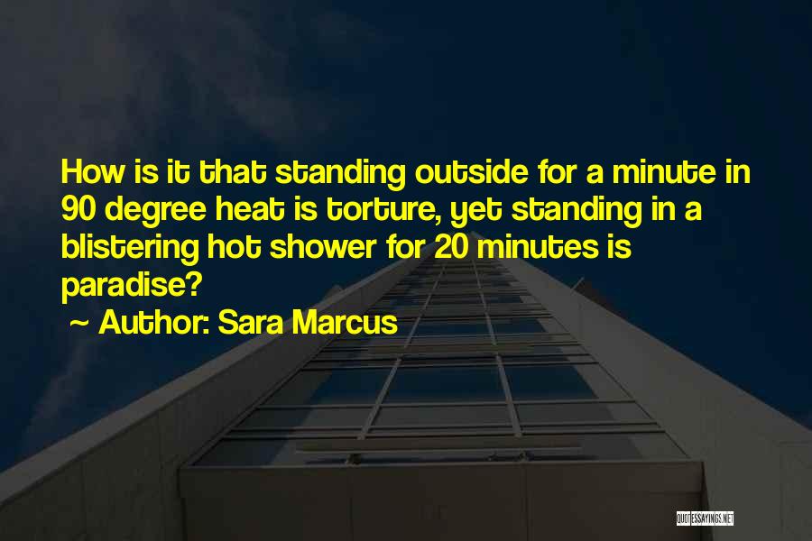 How Hot It Is Outside Quotes By Sara Marcus