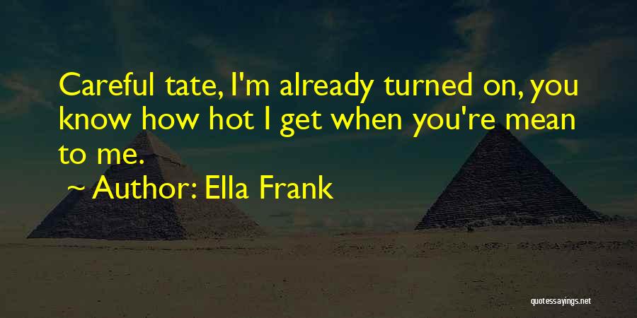 How Hot Quotes By Ella Frank