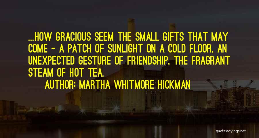How Hot Quotes By Martha Whitmore Hickman