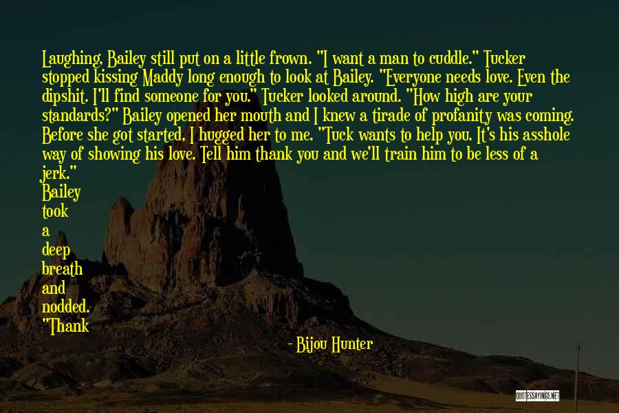 How Hot You Are Quotes By Bijou Hunter How Hot You Are Quotes By Bijou Hunter