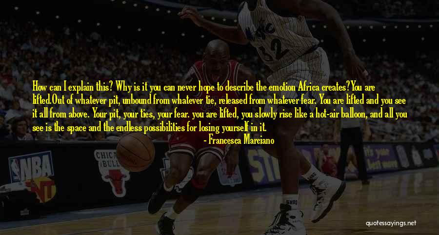 How Hot You Are Quotes By Francesca Marciano How Hot You Are Quotes By Francesca Marciano