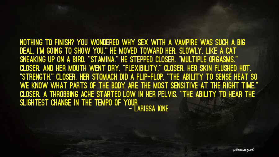 How Hot You Are Quotes By Larissa Ione How Hot You Are Quotes By Larissa Ione