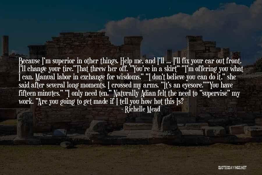 How Hot You Are Quotes By Richelle Mead How Hot You Are Quotes By Richelle Mead