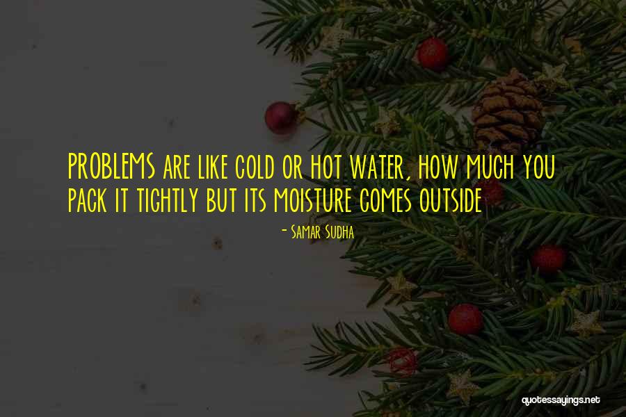 How Hot You Are Quotes By Samar Sudha How Hot You Are Quotes By Samar Sudha