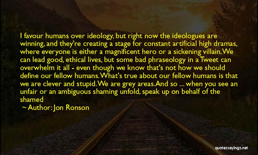 How Humans Are Good Quotes By Jon Ronson