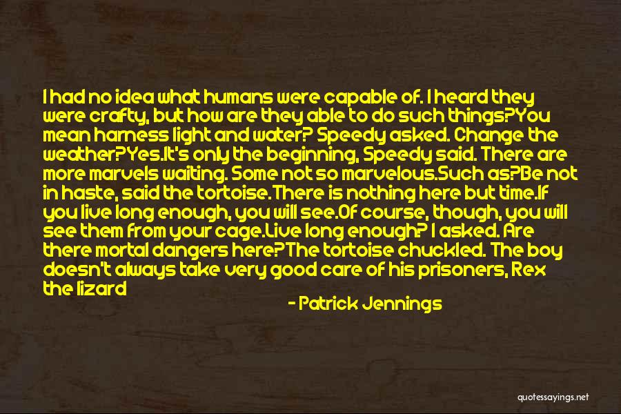 How Humans Are Good Quotes By Patrick Jennings