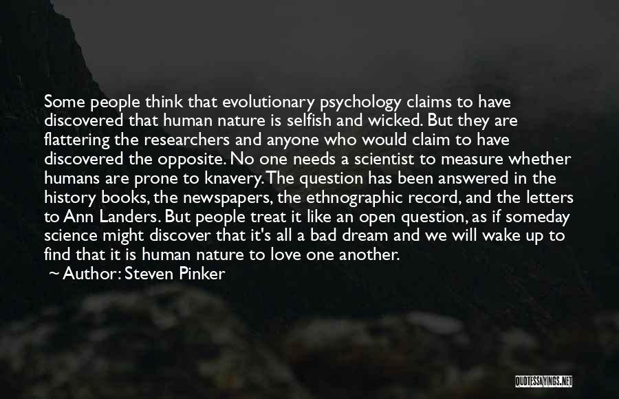 How Humans Are Selfish Quotes By Steven Pinker