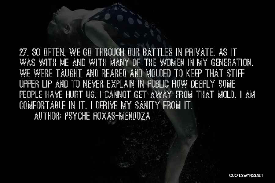 How Hurt I Am Quotes By Psyche Roxas-Mendoza