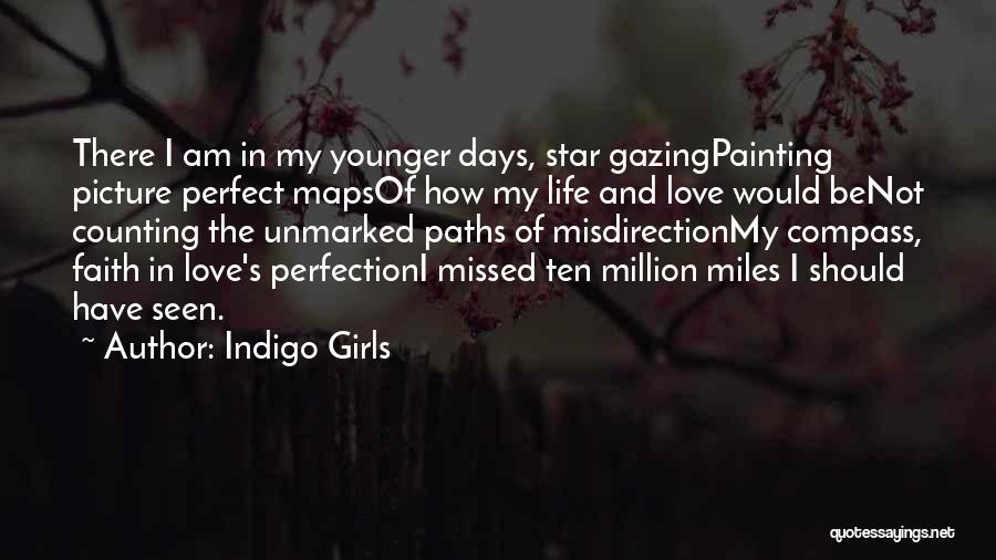 How I Am Not Perfect Quotes By Indigo Girls
