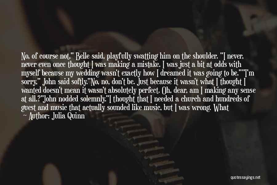 How I Am Not Perfect Quotes By Julia Quinn