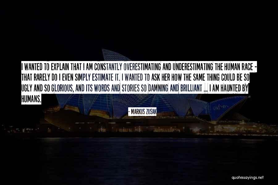 How I Am Ugly Quotes By Markus Zusak How I Am Ugly Quotes By Markus Zusak