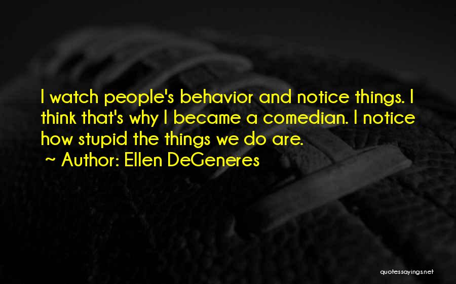 How I Became Stupid Quotes By Ellen DeGeneres