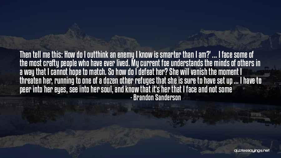 How I Care About You Quotes By Brandon Sanderson