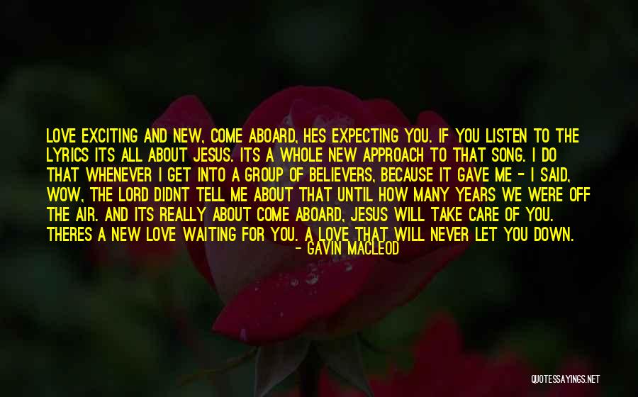 How I Care About You Quotes By Gavin MacLeod How I Care About You Quotes By Gavin MacLeod