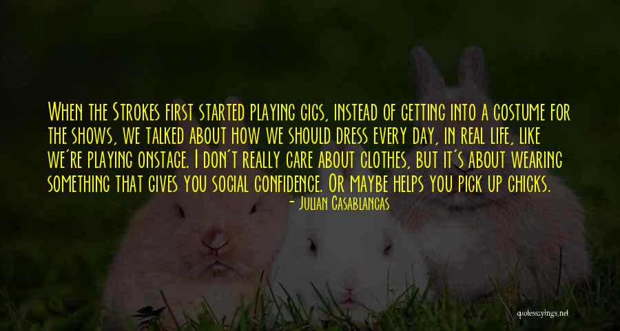 How I Care About You Quotes By Julian Casablancas How I Care About You Quotes By Julian Casablancas