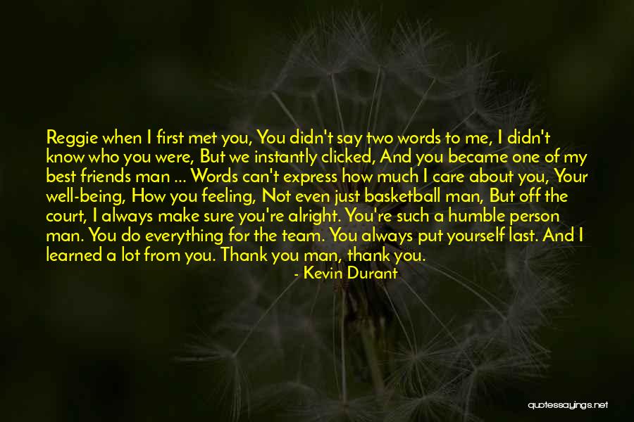 How I Care About You Quotes By Kevin Durant