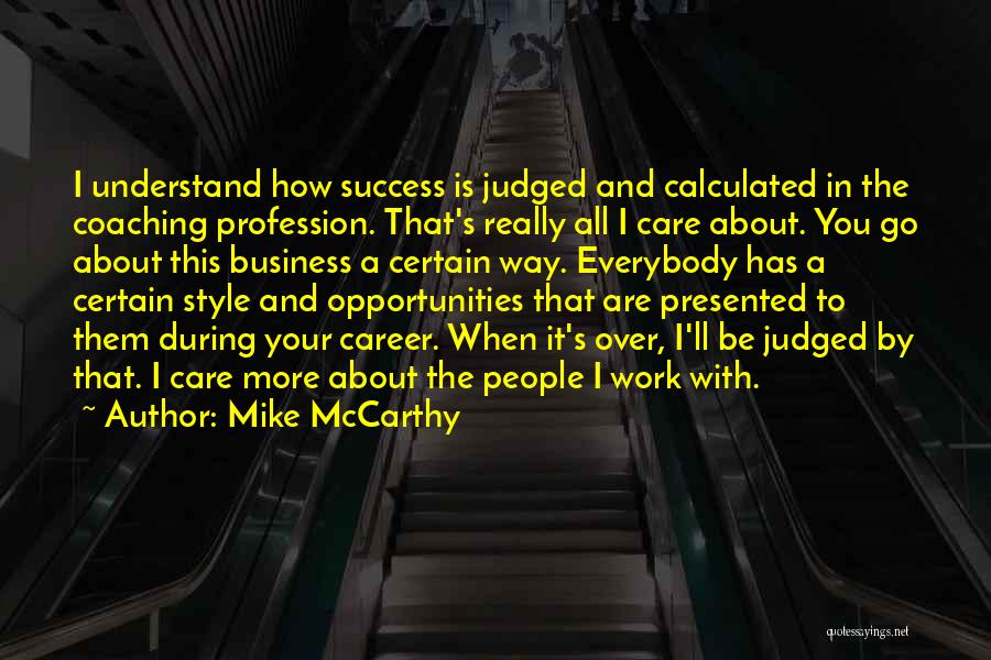 How I Care About You Quotes By Mike McCarthy