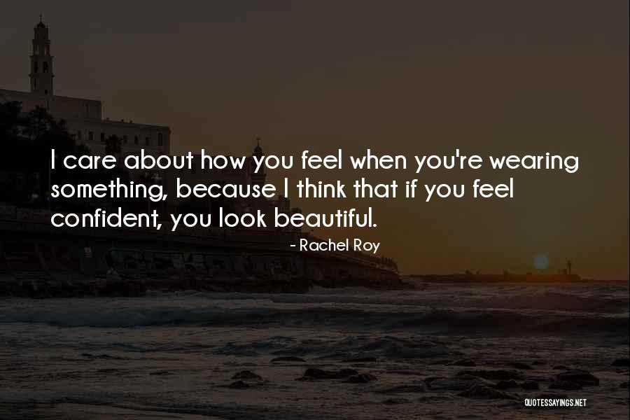 How I Care About You Quotes By Rachel Roy